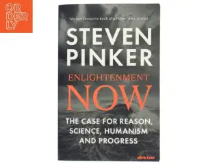 Enlightenment now : the case for reason, science, humanism, and progress af Steven Pinker (1954-) (Bog)