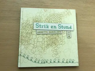 Strik en Stund  af Annette Danielsen