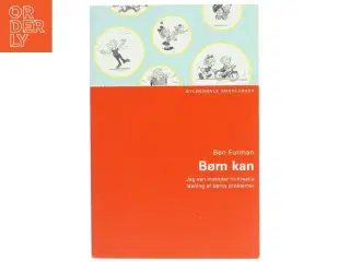 Børn kan : jeg kan-metoden til kreativ løsning af børns problemer af Ben Furman (Bog)