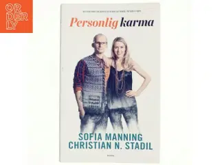 Personlig karma : det er aldrig for sent at blive den, du troede, du skulle være af Sofia Manning (Bog)