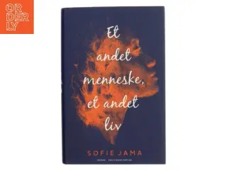 Et andet menneske, et andet liv : roman af Sofie Jama (f. 1982) (Bog)