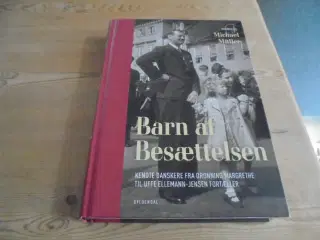 Barn af Besættelsen – Kendte danskere beretter…  