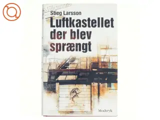 Luftkastellet der blev sprængt af Stieg Larsson