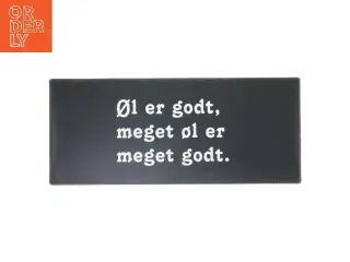 Skilt med tekst fra Lafinesse (str. 30,5x13 cm)