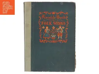 Fireside Book of Folk Songs af Boni (Bog)