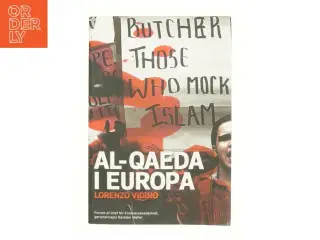 Al-Qaeda i Europa : den nye slagmark for international jihad af Lorenzo Vidino (Bog)