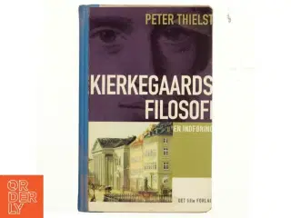 Kierkegaards filosofi af Peter Thielst