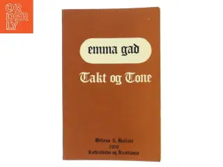Takt og Tone af Emma Gad (Bog)