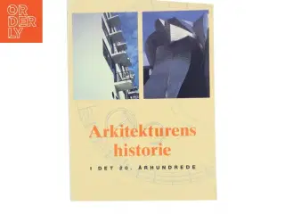 Arkitekturens historie i det 20. århundrede af Jürgen Tietz (Bog)