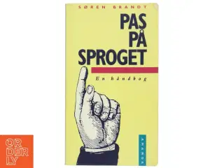 Pas på Sproget - En håndbog af Søren Brandt