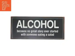 Skilt med alkohol budskab fra Gafinesse (str. 30,5x13 cm)