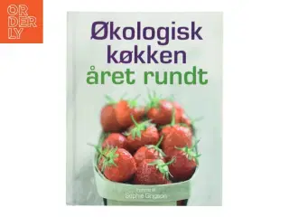 Økologisk køkken : året rundt af Liz Franklin (Bog)