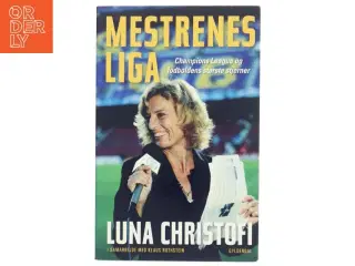 Mestrenes liga : Champions League og fodboldens største stjerner (Bog)