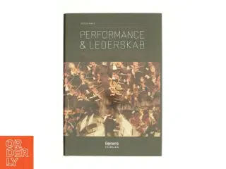 Performance & lederskab : passionen som drivkraft af Peter Hanke (Bog)