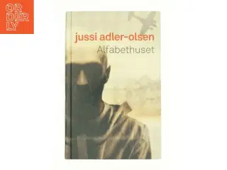 Alfabethuset af Jussi Adler-Olsen (Bog)