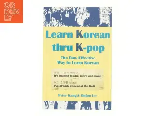 Learn Korean Thru K-Pop by Jinjoo Lee Paperback | Indigo Chapters af Mr Peter Kang (Bog)