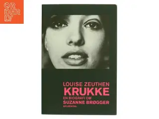 Krukke : en biografi om Suzanne Brøgger af Louise Zeuthen (Bog)