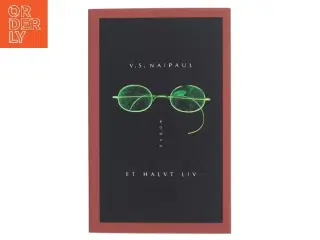 Et halvt liv af V. S. Naipaul (Bog)