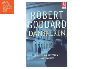 Danskeren : kriminalroman af Robert Goddard (Bog)