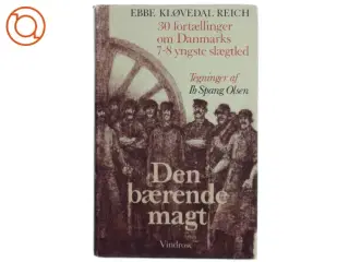 Den bærende magt af Ebbe Kløvedal Reich (Bog)