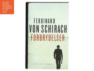 Forbrydelser : fortællinger af Ferdinand von Schirach (Bog)