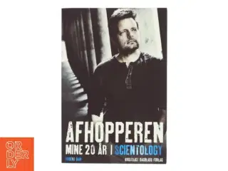 Afhopperen : mine 20 år i Scientology : selvbiografi af Robert Dam (f. 1964) (Bog)