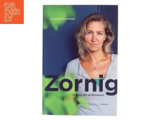 Zornig - vrede er mit mellemnavn af Lisbeth Zornig Andersen (f. 1968) (Bog)