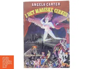 Angela Carter: I det Magiske Cirkus Bog fra Samlerens Bogklub