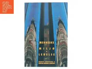Menneske, Miljø & Ledelse af Henrik Kærgaard (Bog)