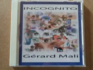 Gérard Mali ** Incognito                          