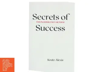 Secrets of Success af Kratz Alexis (Bog)