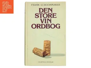 Den store vin ordbog af Frank Schoonmaker (Bog)