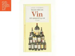 Test din viden om vin af Anker Tiedemann