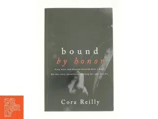 Bound by Honor (Born in Blood Mafia Chronicles) (Bog)