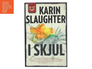 I skjul af Karin Slaughter (Bog)