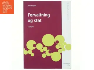 Forvaltning og stat af Peter Bogason (Bog)
