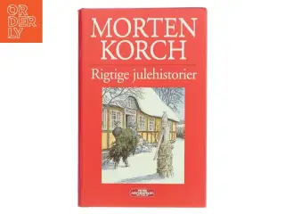 Rigtige julehistorier af Morten Korch (Bog)