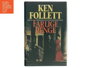 Farlige Penge af Ken Follett fra Ken Follett