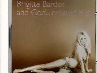 Brigitte Bardot - and God  ... created B.B.