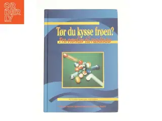 Tør du kysse frøen? Fra værdier til resultater (Bog)