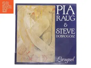 Pia Raug & Steve Dobrogosz - Længsel LP