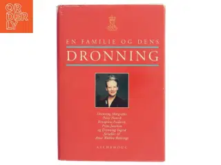 En familie og dens dronning af Anne Wolden-Ræthinge (Bog)