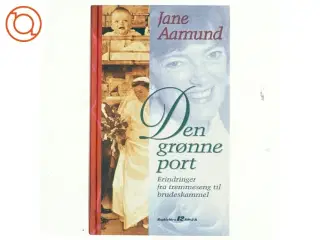 Jane Aamund, den grønne port