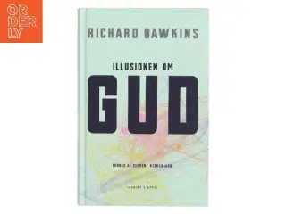Illusionen om Gud af Richard Dawkins (Bog)