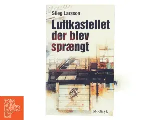 Luftkastellet Der Blev Spraengt (af Stieg Larsson) [Imported] [Paperback] (Danish) (Millennium, 3. Bind) af Stieg Larsson (Bog)