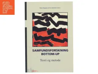 Samfundsforskning bottom-up : teori og metode (Bog)