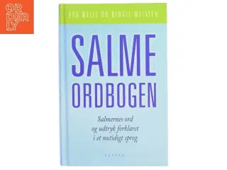 Salmeordbogen : salmernes ord og udtryk forklaret i et nutidigt sprog (Bog)