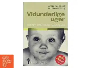 Vidunderlige uger : 10 skridt i dit barns mentale udvikling (Bog)