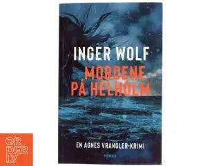 Mordene på Helholm af Inger Wolf (Bog)