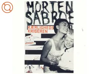 Kærlighedskrigeren af Morten Sabroe (Bog)